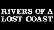 Video thumb for Rivers of a Lost Coast