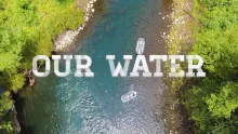 Video thumb for Our Water - Official Trailer